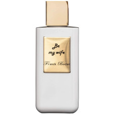 Franck Boclet,  Be My Wife Extrait de Parfum 100ml